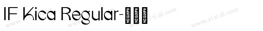 IF Kica Regular字体转换